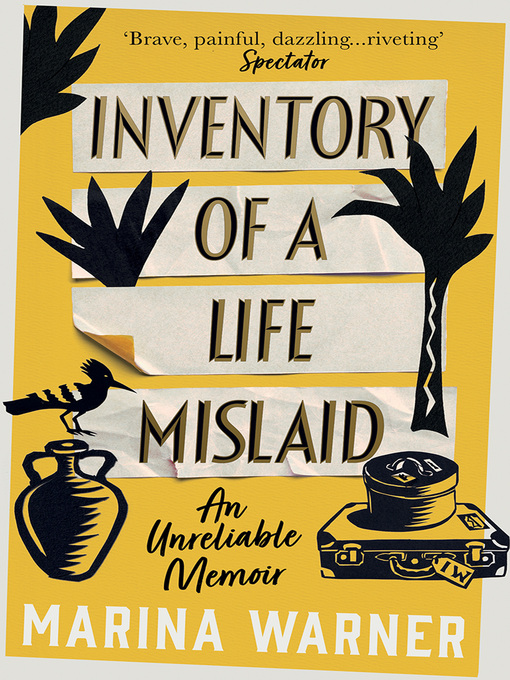 Title details for Inventory of a Life Mislaid by Marina Warner - Available